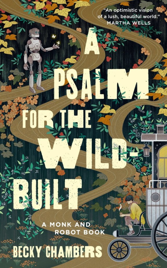 Cover for A Psalm for the Wild-Built by Becky Chambers