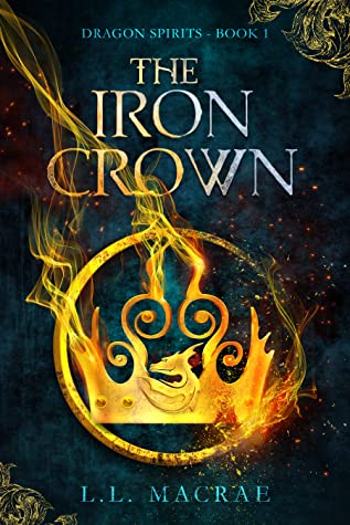 Cover for The Iron Crown by L.L. MacRae