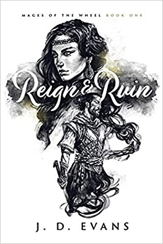 Cover of Reign & Ruin by J.D. Evans